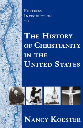 Stock image for Fortress Introduction to the History of Christianity in the United States for sale by Wonder Book