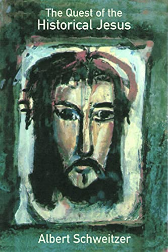 Beispielbild fr The Quest of the Historical Jesus (First Complete Edition) zum Verkauf von Windows Booksellers