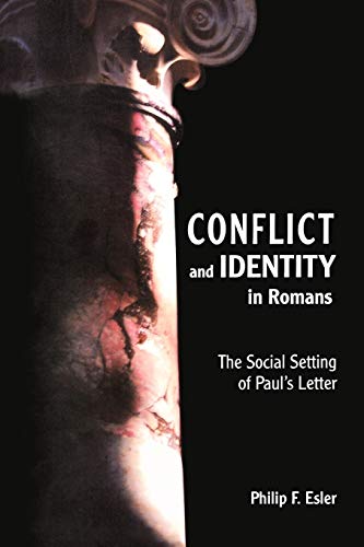 Stock image for Conflict and Identity in Romans : The Social Setting of Paul's Letter for sale by Better World Books