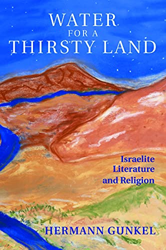 Stock image for Water for a Thirsty Land: Israelite Literature and Religion (Fortress Classics in Biblical Studies) for sale by SecondSale
