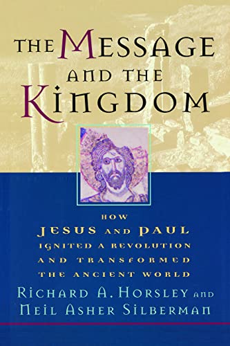 Beispielbild fr The Message and the Kingdom : How Jesus and Paul Ignited a Revolution and Transformed the Ancient World zum Verkauf von Better World Books