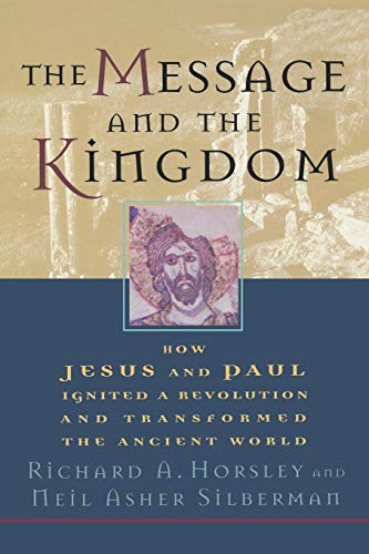 9780800634674: The Message and the Kingdom: How Jesus & Paul Ignited a Revolution & Transformed the Ancient World