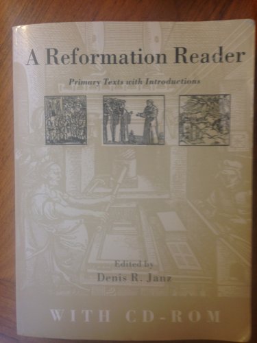 Stock image for A Reformation Reader : Primary Text with Introductions for sale by Better World Books