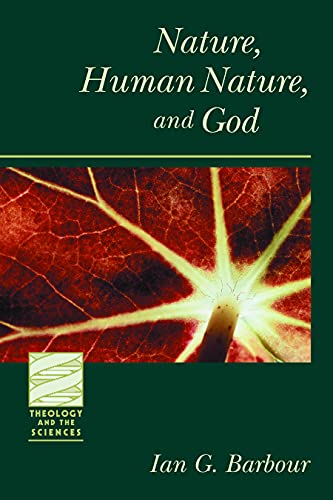 9780800634773: Nature, Human Nature, and God (Theology and the Sciences)