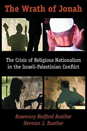 9780800634797: The Wrath of Jonah: The Crisis of Religious Nationalism in the Israeli-Palestinian Conflict: 1