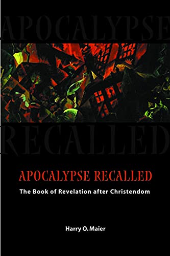 Beispielbild fr Apocalypse Recalled: The Book of Revelation after Christendom zum Verkauf von Reuseabook