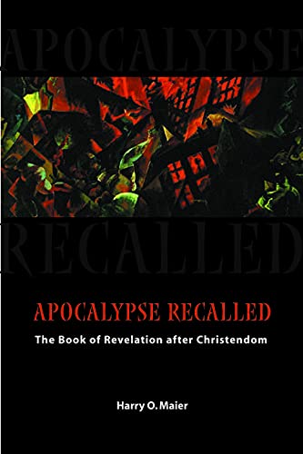 Stock image for Apocalypse Recalled: The Book of Revelation after Christendom for sale by Reuseabook