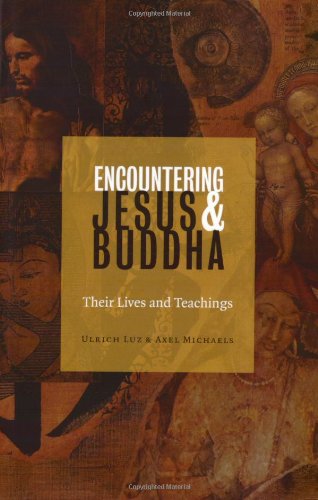 Stock image for Encountering Jesus & Buddha: Their Lives and Teachings for sale by HPB Inc.