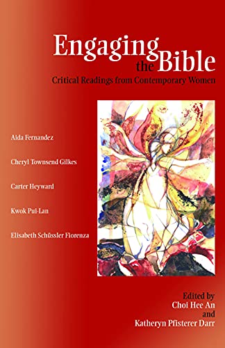 Beispielbild fr Engaging the Bible : Critical Readings from Contemporary Women zum Verkauf von Better World Books