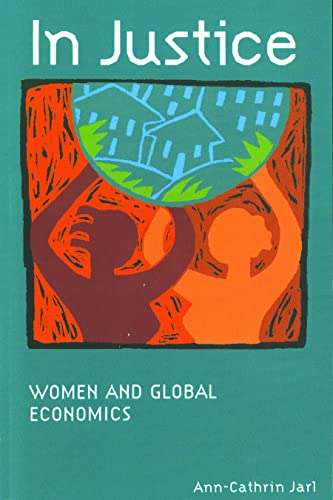 9780800635688: In Justice: Women and Global Economics (Searching for a New Framework)