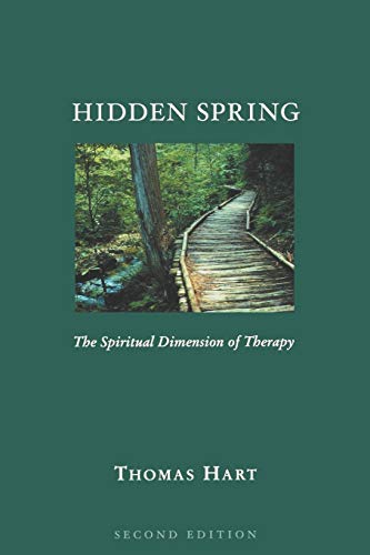 Stock image for Hidden Spring: The Spiritual Dimension of Therapy for sale by The Maryland Book Bank