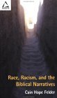 Race, Racism, and the Biblical Narratives (Facets) (9780800635787) by Felder, Cain Hope