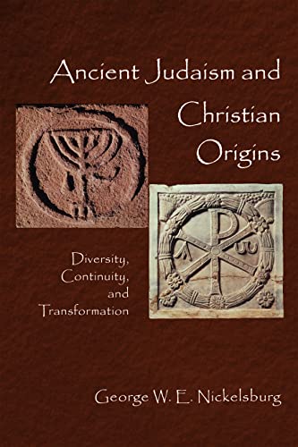 Stock image for Ancient Judaism and Christian Origins: Diversity, Continuity, and Transformation for sale by ThriftBooks-Dallas