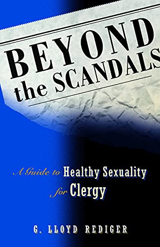 Imagen de archivo de Beyond the Scandals: A Guide to Healthy Sexuality for Clergy (Prisms) a la venta por SecondSale