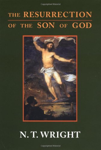 9780800636159: The Resurrection of the Son of God: Vol 3 (Christina origins & the question of God)