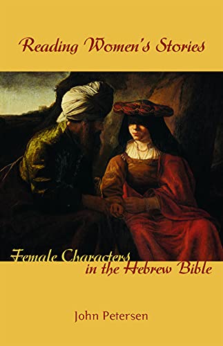 Reading Women's Stories: Female Characters in the Hebrew Bible