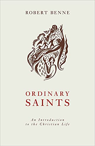 

Ordinary Saints: An Introduction to the Christian Life, Second Edition