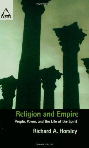 Beispielbild fr Religion and Empire: People, Power, and the Life of the Spirit (Facets) zum Verkauf von Goodwill of Colorado