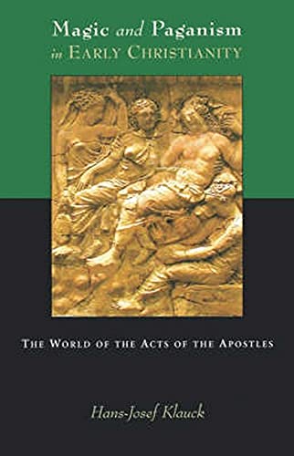 Stock image for Magic and Paganism in Early Christianity: The World of the Acts of the Apostles for sale by A Book By Its Cover