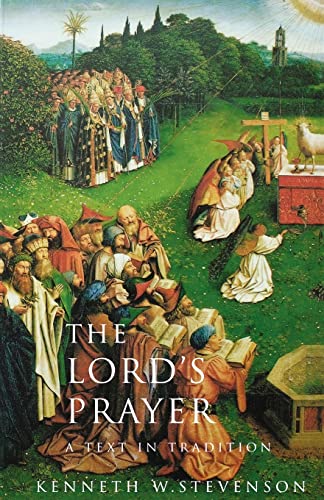 Beispielbild fr The Lord's Prayer: A Text in Tradition zum Verkauf von SecondSale