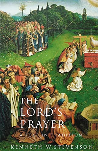 Stock image for The Lord's Prayer: A Text in Tradition for sale by SecondSale