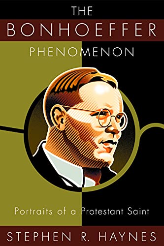 Stock image for The Bonhoeffer Phenomenon: Portraits of a Protestant Saint for sale by ThriftBooks-Dallas