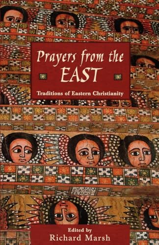 Stock image for Prayers from the East: Traditions of Eastern Christianity for sale by ThriftBooks-Atlanta