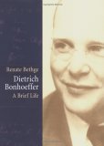 Imagen de archivo de Dietrich Bonhoeffer: A Brief Life a la venta por Wonder Book