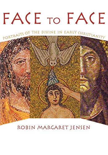 9780800636784: Face to Face: Portraits of the Divine in Early Christianity
