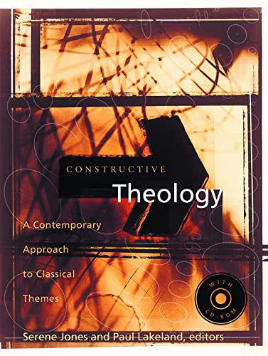 Beispielbild fr Constructive Theology: A Contemporary Approach to Classic Themes: A Project of The Workgroup On Constructive Christian Theology zum Verkauf von BooksRun