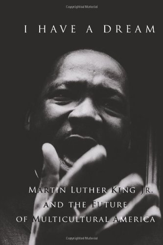 9780800636852: I Have a Dream: Martin Luther King JR and the Future of Multicultural America