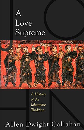 9780800637088: Love Supreme: A History of the Johannine Tradition