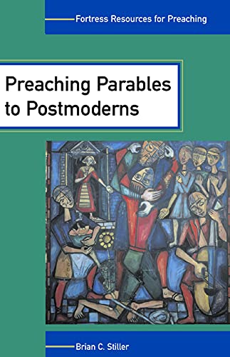 Stock image for Preaching Parables to Postmoderns (Fortress Resources for Preaching) for sale by HPB-Diamond