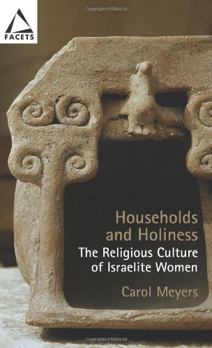9780800637316: Households and Holiness (facets): The Religious Culture of Israelite Women