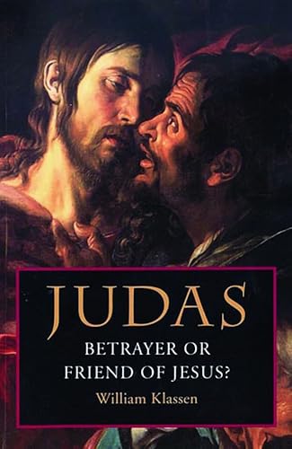 9780800637347: Judas: Betrayer or Friend of Jesus?