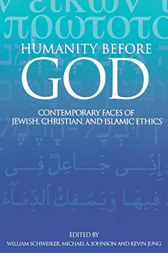 9780800638221: Humanity Before God: Contemporary Faces of Jewish, Christian, and Islamic Ethics