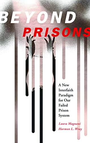 9780800638320: Beyond Prisons: A New Interfaith Paradigm for Our Failed Prison System