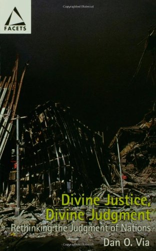 Beispielbild fr Divine Justice, Divine Judgment: Rethinking The Judgment Of Nations: How Does God Act in History? (Facets) zum Verkauf von Reuseabook