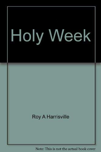 Beispielbild fr Holy Week (Proclamation 2, aids for interpreting the lessons of the church year) zum Verkauf von Wonder Book