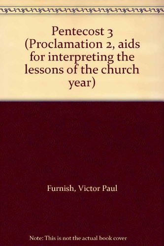 Imagen de archivo de Pentecost 3 (Proclamation 2, aids for interpreting the lessons of the church year) a la venta por HPB-Ruby