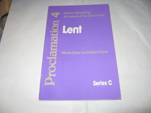 Stock image for Proclamation 4: Aids for Interpreting the Lessons of the Church Year - Lent (Series C) for sale by Faith In Print