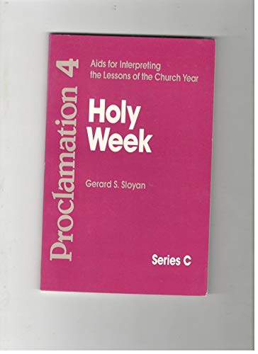 Beispielbild fr Proclamation 4: AIDS for Interpreting the Lessons of the Church Year : Series C : Holy Week zum Verkauf von Wonder Book