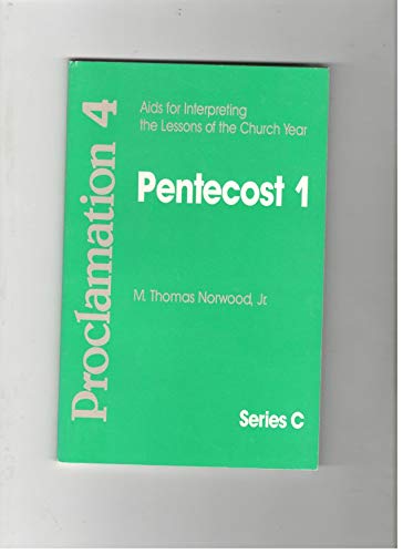 Imagen de archivo de Proclamation 4: Aids for Interpreting the Lessons of the Church Year, Series C - Pentecost 1 a la venta por Faith In Print