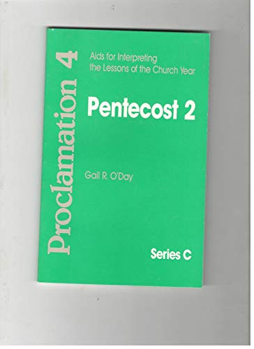 Proclamation Four, Series C, Pentecost 2: Aids for Interpreting the Lessons of the Church Year (9780800641597) by O'Day, Gail R.