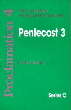 Imagen de archivo de Proclamation 4: Aids for Interpreting the Lessons of the Church Year, Series C - Pentecost 3 a la venta por Faith In Print