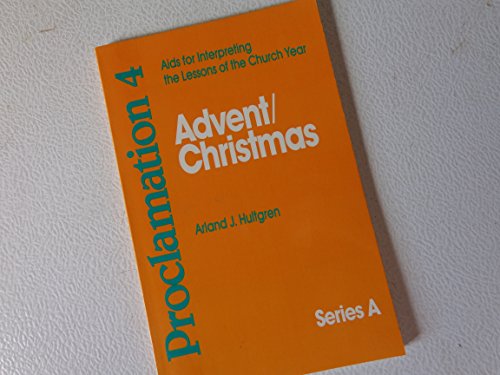 Stock image for Proclamation 4 Series A: Advent - Christmas (Aids for Interpreting the Lessons of the Church Year) for sale by Faith In Print