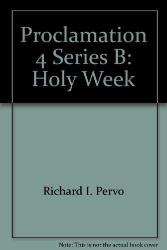 Beispielbild fr Proclamation 4: Aids for Interpreting the Lessons of the Church Year, Series B - Holy Week zum Verkauf von Faith In Print