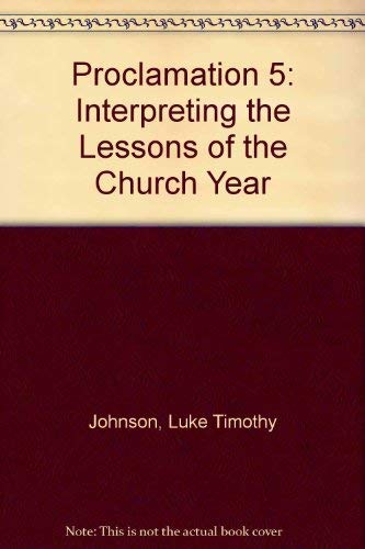 Beispielbild fr Proclamation 5: Pentecost 3 - Interpreting the Lessons of the Church Year, Series A zum Verkauf von Faith In Print