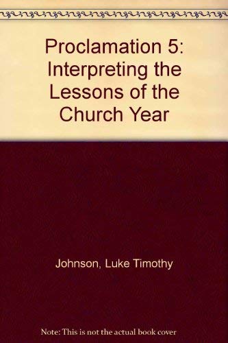 Stock image for Proclamation 5: Pentecost 3 - Interpreting the Lessons of the Church Year, Series A for sale by Faith In Print