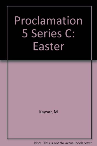 Beispielbild fr Proclamation 5: Interpreting the Lesson of the Church Year - Easter (Series C) zum Verkauf von Faith In Print